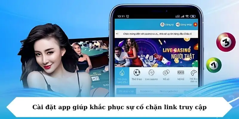 cai dat app giup khac phuc su co chan link truy cap Cài đặt app giúp khắc phục sự cố chặn link truy cập