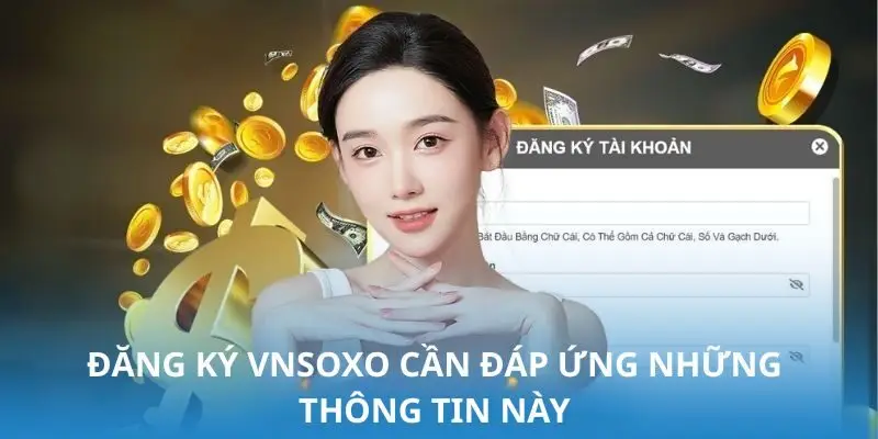 dang ky vnsoxo can dap ung nhung thong tin nay Đăng ký VNSOXO cần đáp ứng những thông tin này