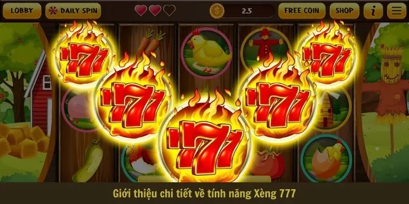 gioi thieu chi tiet ve tinh nang xeng 777 Giới thiệu chi tiết về tính năng Xèng 777
