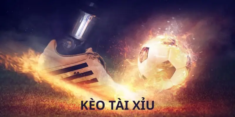 Kèo Tài Xỉu