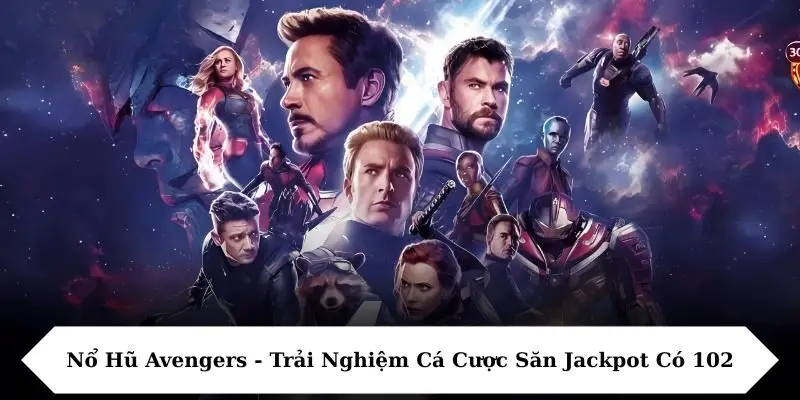 Nổ hũ Avengers