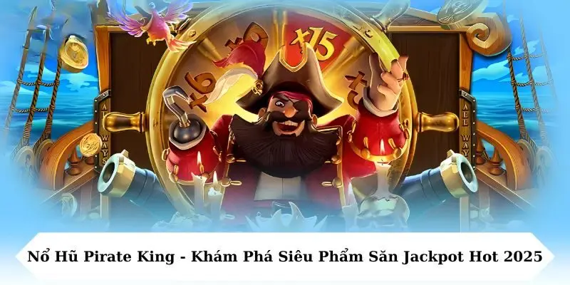 Nổ hũ pirate king