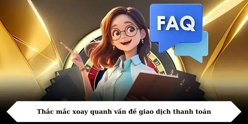 thac mac xoay quanh van de giao dich thanh toan Thắc mắc xoay quanh vấn đề giao dịch thanh toán