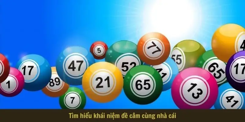 tim hieu khai niem de cam cung nha cai Tìm hiểu khái niệm đề câm cùng nhà cái